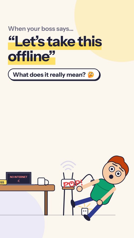 take it offline